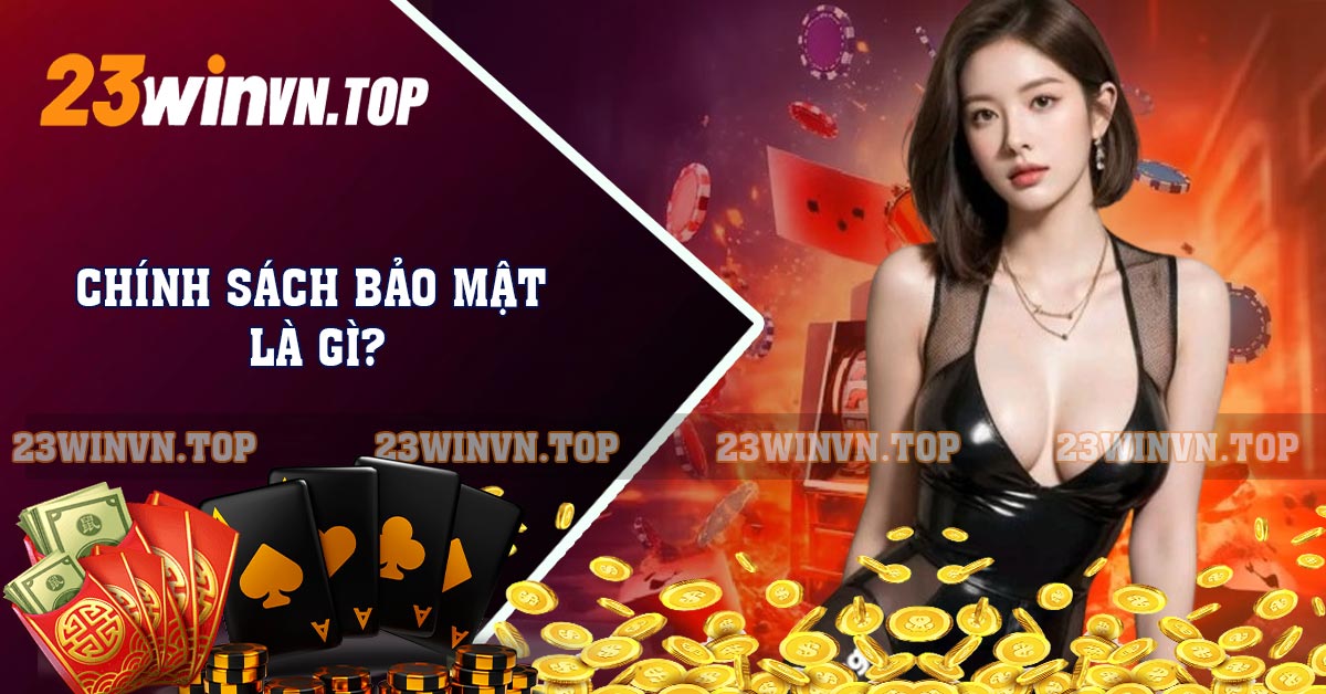 Chính sách bảo mật là gì?