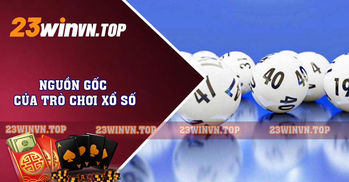 Nguồn gốc của trò chơi xổ số