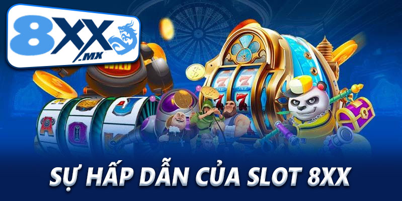 Sự hấp dẫn của game slot 8XX